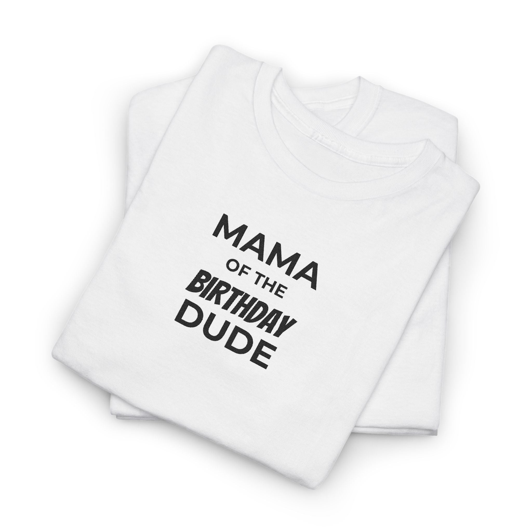 Mama of the Birthday Dude T‑Shirt